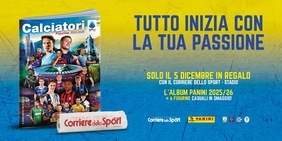 Album Calciatori Panini 25/26, in regalo oggi con il Corriere dello Sport-Stadio in edicola!