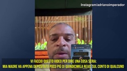 Truffa alla madre, Adriano furioso: "Restituitemi i soldi o scoprirò chi siete"