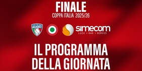 IL PROGRAMMA DELLA FINALE DI COPPA ITALIA SIMECOM 2025/26