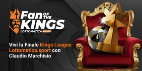 Kings League Lottomatica.sport Italy al via! E col nuovo Concorso "Fan of the Kings: Meet the Prince" si vince...