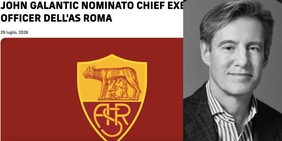 Roma, il nuovo Ceo è John Galantic: l'annuncio dei Friedkin