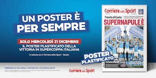Supercoppa, trionfo Napoli! Solo il 31 dicembre il poster celebrativo in edicola con il Corriere dello Sport