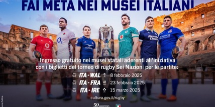 Ministero della Cultura e Federazione Italiana Rugby insieme per il Six Nations 2025