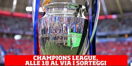 Sorteggio Champions League, le possibili avversarie delle italiane