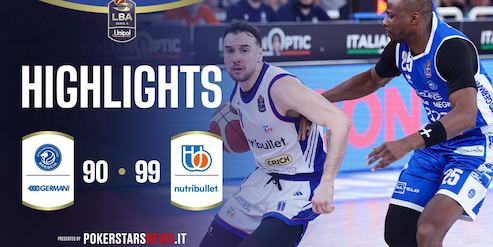 Germani Brescia - NutriBullet Treviso Basket | PokerstarsNews Highlights Serie A Unipol 2025/2026