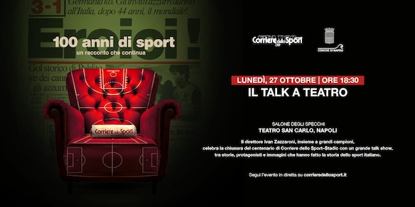 Corriere dello Sport: un anno di celebrazioni, un secolo di emozioni