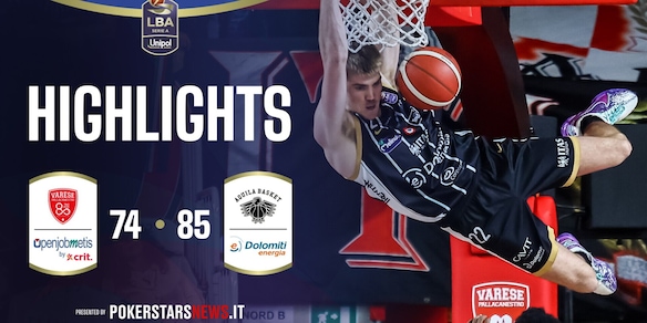 Openjobmetis Varese - Dolomiti Energia Trentino | PokerstarsNews Highlights Serie A Unipol 2025/2026