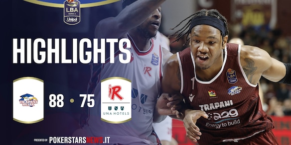 Trapani Shark - UNA Hotels Reggio Emilia | PokerstarsNews Highlights Serie A Unipol 2025/2026