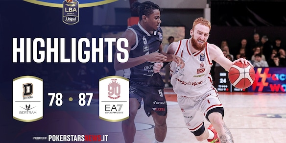 Bertram Derthona Tortona - EA7 Emporio Armani Milano | PokerstarsNews Highlights Serie A Unipol 2025/2026