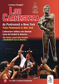 Lou Carnesecca, l’idolo di New York rivive a Cargalla