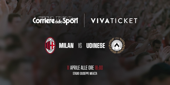 Biglietti Milan-Udinese, notte da brividi a San Siro