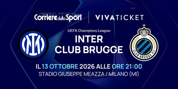 Disponibili i biglietti Inter-Club Brugge, UEFA Champions League 2026/2027: dove e come acquistarli