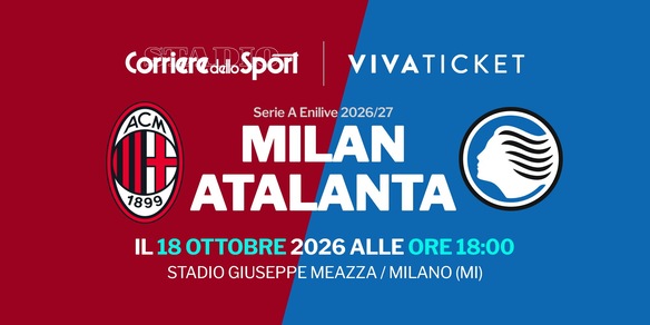 Biglietti Milan-Atalanta: prezzi, disponibilità e dove acquistarli