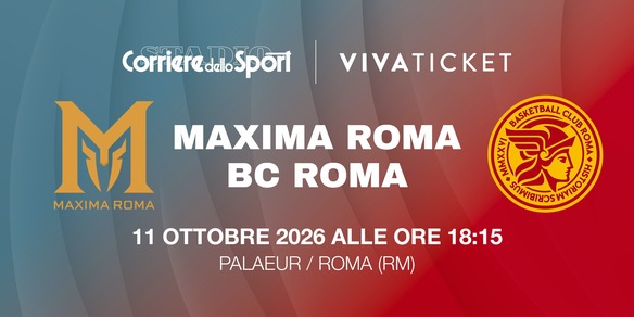 Maxima Roma-BC Roma: biglietti disponibili per il derby della Capitale