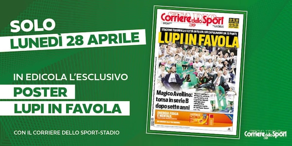 Avellino in B, solo il 28 aprile il poster esclusivo in edicola con il Corriere dello Sport-Stadio
