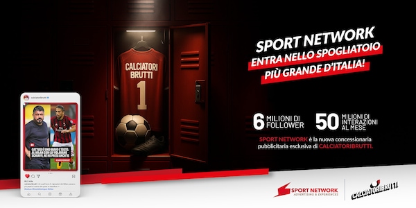Sport Network potenzia la sua offerta social siglando un accordo strategico con Calciatoribrutti, la community calcistica più importante di Italia