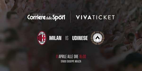 Biglietti Milan-Udinese, notte da brividi a San Siro
