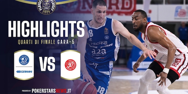 Germani Brescia - Pallacanestro Trieste | PokerstarsNews Highlights Serie A Unipol 2025/2026