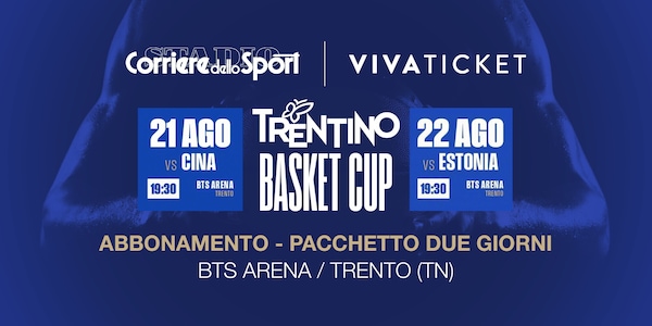 Biglietti Italia-Cina e Italia-Estonia: due serate di basket azzurro a Trento