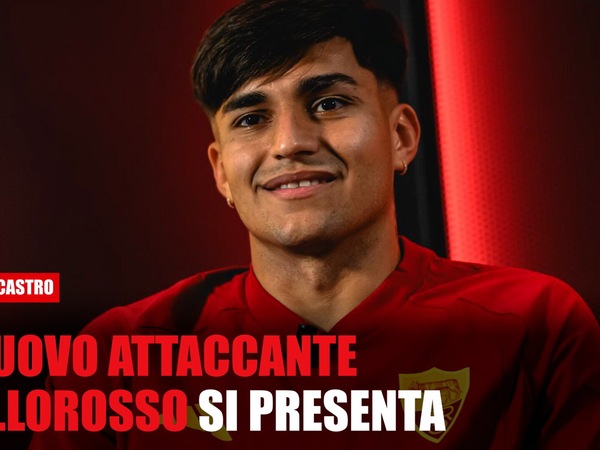 Roma, Castro si presenta ai tifosi giallorossi