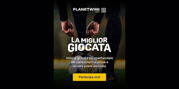 La Miglior Giocata, si parte oggi: in palio abbonamenti DAZN Full e un'esperienza VIP con la propria squadra del cuore