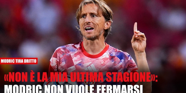 Modric: «Io non mi fermo»