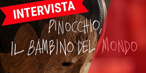 Pinocchio Il Bambino del Mondo - intervista ai protagonisti