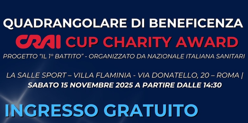 Crai Cup Charity Award: quadrangolare di beneficenza a sostegno dell&rsquo;oncologia pediatrica dell&rsquo;ospedale Umberto I di Roma