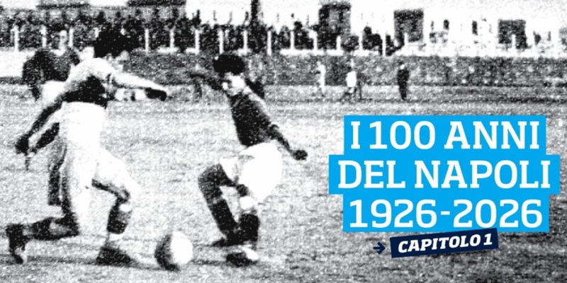 I 100 anni del Napoli 1926-2026: "Una citt&agrave; fantastica e una grande squadra"